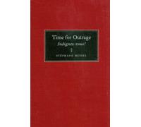 Time for Outrage: Indignez-vous!.