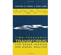 Time-Frequency Transforms For Radar Imaging And Signal Analysis