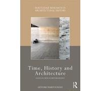 Time, History And Architecture