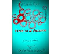 Time in a Vacuum: The Time Archaeologist From Terra Book 40