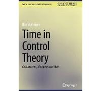 Time In Control Theory