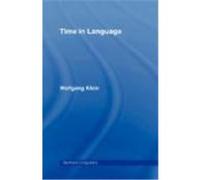 Time in Language Klein, Wolfgang (Auteur)