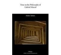 Time In The Philosophy Of Gabriel Marcel
