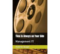 Time is Always on Your Side: Management IT!
