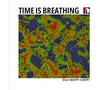 Duo Sbaffi Campi – Time Is Breathing, Duos pour saxophone et piano – CD (Import) – Stradivarius