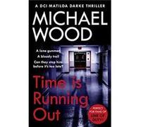 Time Is Running Out by Michael Wood Paperback Book Michael Wood (Auteur)