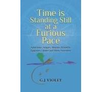 Time Is Standing Still At A Furious Pace