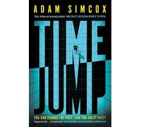 Time Jump High-concept thriller brimming with 1990s nostalgia - Adam Simcox - Renegade Books - ebook (ePub) - Livre
