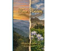 Time Knows: The Shimmer Novels - Book 1
