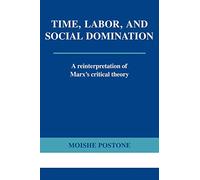 Time, Labor, and Social Domination
