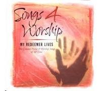 Time Life Songs 4 Worship - My Redeemer Lives