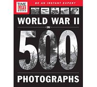 TIME-LIFE World War II in 500 Photographs