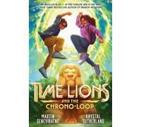 Time Lions and the Chrono-Loop - Krystal Sutherland - Piccadilly Press - ebook (ePub) - Livre