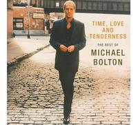 Time, Love and Tenderness: The Best of Michael Bolton by Michael Bolton [CD]