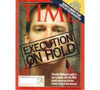 Time Magazine May 21 2001 Timothy mcVeigh: Execution on Hold * Bush's Energy Plan * Exclusive: Schools of the Years
