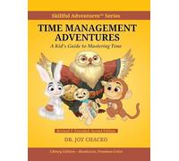 Time Management Adventures: A Kid's Guide to Mastering Time: Skillful Adventures Series: with the Friends and the Professor