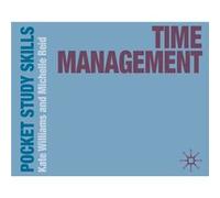 Time Management by Reid & Michelle Oxford Brookes University & UK Kate Williams - Michelle Reid (Auteur)