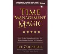 Time Management Magic by Lee Cockerell Lee Cockerell (Auteur)