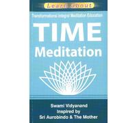 TIME Meditation: Transformational Integral Meditation Education