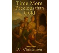Time More Precious Than Gold Volume 4