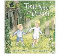 Time Now To Dream
