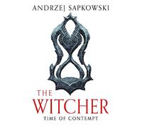 Time of Contempt: The bestselling novel which inspired season 3 of Netflix’s The Witcher