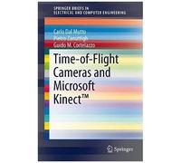 Time-Of-Flight Cameras And Microsoft Kinect(Tm)
