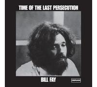 Bill Fay – Time of the Last Persecution – Vinyle LP 180 g (Import R.-U., Proper)