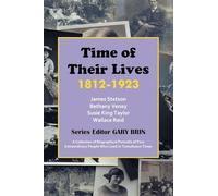Time of Their Lives: 1812-1923