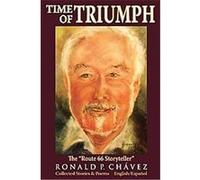 Time of Triumph Ronald P. Chavez (Auteur)