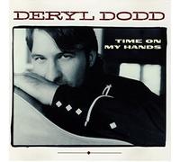 Dodd, Deryl - Time on My Hands/Best I Ever Had