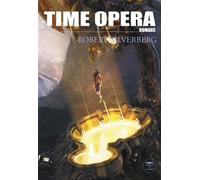 Time opera - Robert Silverberg - Le Belial Eds - broché - Roman
