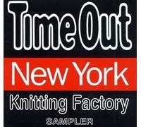 Time Out: Knitting Factory Sampler by Various Artists