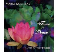 Time Peace: Native & Classical Flute Music for