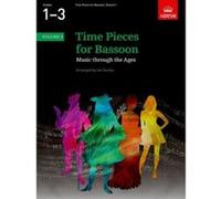 Time Pieces for Bassoon, Vol. 1: Music through the Ages in Two Volumes: v. 1 Unknown (Auteur)