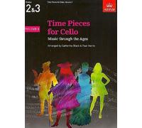 Time Pieces for Cello Volume 2 - La musique à travers les âges