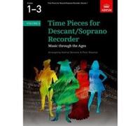 Time Pieces for Descant/Soprano Recorder, Volume 1: v. 1 (Time Pieces (ABRSM)) Unknown (Auteur)