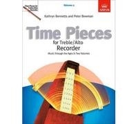 [(Time Pieces for Treble/alto Recorder: v. 2)] [Author: Kathryn Bennetts] published on (July, 2007)