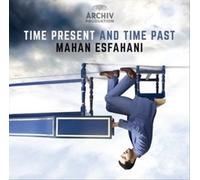 Time Present And Time Past by Esfahani/Concerto Koln [Audio CD] NEUF