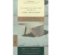 Time Regained, In Search of Lost Time , Vol 6 Andreas Mayor, D.J. Enright, Joanna Kilmartin, Marcel Proust, Terence Kilmartin (Auteur)