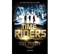 Time Riders - Tome 1