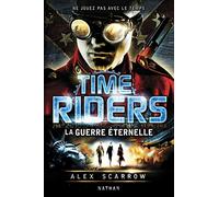 Time Riders - Tome 4