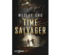 TIME SALVAGER - La nouvelle voix de la Science-Fiction