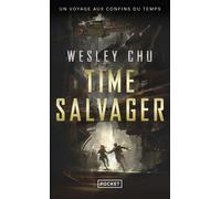 Time salvager - Wesley Chu - Pocket - Poche - Roman
