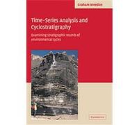 Time-Series Analysis And Cyclostratigraphy Graham P. Weedon (Auteur)