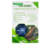 Time Series Analysis with ML: Forecasting Future Trends based on Historical Data