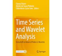 Time Series and Wavelet Analysis: Festschrift in Honor of Pedro A. Morettin
