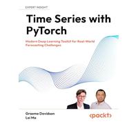 Time Series with PyTorch: Modern Deep Learning Toolkit for Real-World Forecasting Challenges