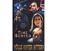 Time Served - Hölle hinter Gittern [VHS]