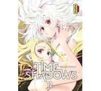 Time shadows - Tome 12